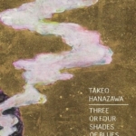 Takeo Hanazawa – Solo exhibition